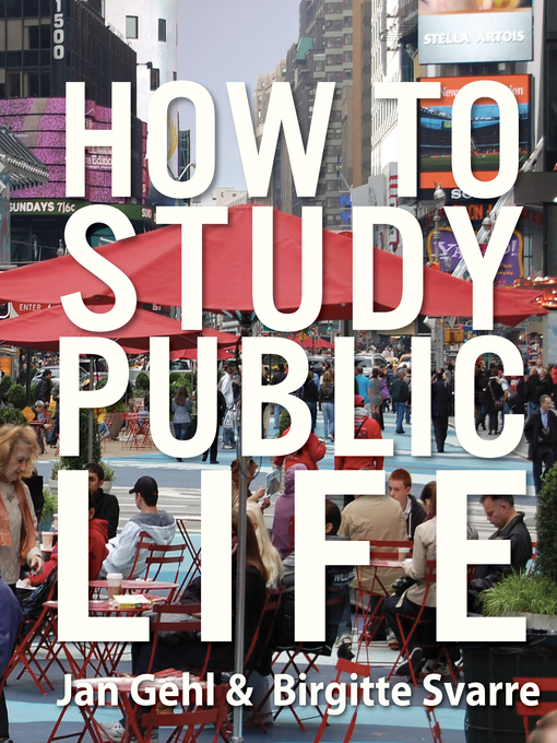 Title details for How to Study Public Life by Jan Gehl - Available